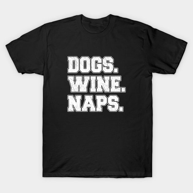 Dogs Wine Naps T-Shirt by LunaMay